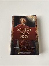 Santos Para Hoy / Saints For Our Times by Jerome K. Williams Bilingual