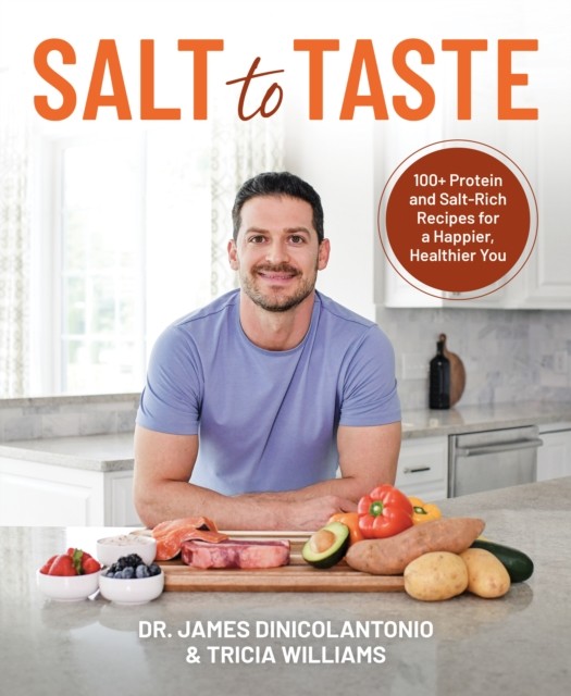Salt to Taste by James DiNicolantonio (Paperback Book)