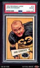 1952 Bowman Large #72 John Schweder Steelers SHORT-PRINT RC Pennsyl PSA 2 - GOOD