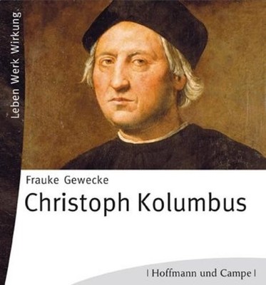 Frauke Gewecke KOLUMBUS CHRISTOPH-LEBEN - WERK - WIRKUNG (CD)
