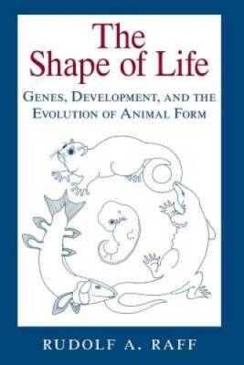 The Shape of Life: Genes, Development, and the Evolution of Animal Form - GOOD