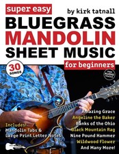 Super Easy Bluegrass Mandolin Sheet Music for Beginners: 30 Bluegrass Tunes in B