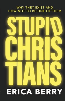 Erica Berry | Stupid Christians | Taschenbuch | Englisch (2023)