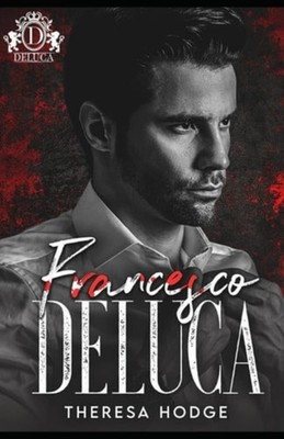 Francesco DeLuca Savage Bloodline - Paperback NEW THERESA. HODGE 2024-10-08