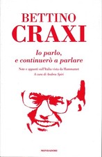 Io parlo, e continuerò a parlare. Note e appunti sull'Italia vista da Hammamet