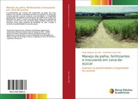 Manejo Da Palha, Fertilizantes E Inoculante Em Cana-De-AçúCar Diego Wyllyam Do V