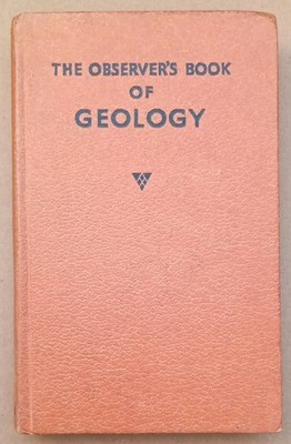 The Observer's Book of Geology by I.O. Evans (1962 Edition).