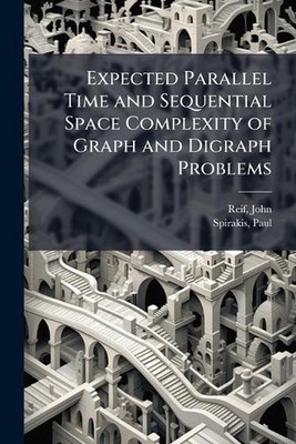 Expected Parallel Time and Sequential Space Complexity of Graph and Digraph Prob