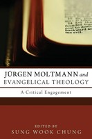JüRgen Moltmann And Evangelical Theology | Sung Wook Chung | Taschenbuch | 2012