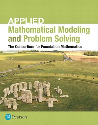 Applied Mathematical Modeling and Problem Solving + Mymathlab, Paperback by C...