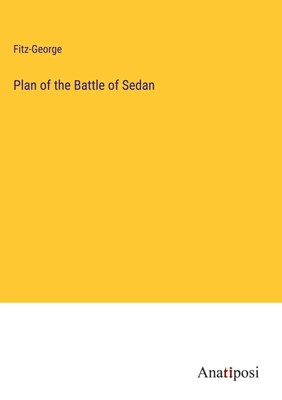 Fitz-George | Plan of the Battle of Sedan | Buch | Englisch (2023)