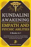 Kundalini Awakening, Empath And Psychic Abilities - 2 Books In 1 Academy Buch