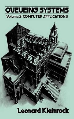 Queueing Systems, Volume 2: Computer Applications by Leonard Kleinrock (English)