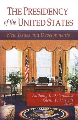 Anthony J Eksterowicz Presidency of the United States (Gebundene Ausgabe)