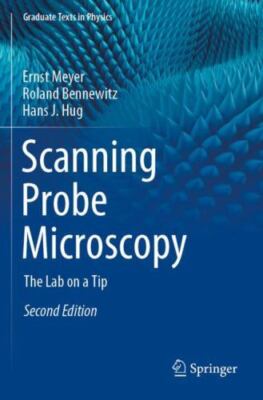 Scanning Probe Microscopy : The Lab on a Tip, Paperback by Meyer, Ernst; Benn...