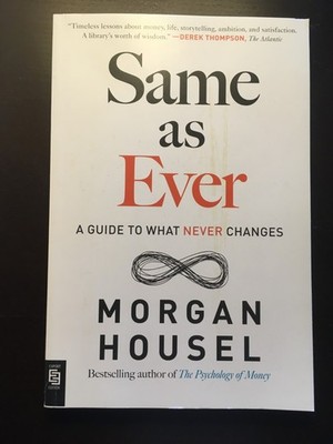 Same as Ever: A Guide to What Never Changes von Hou... | Buch | Zustand sehr gut
