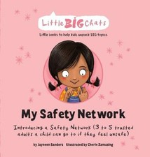 My Safety Network: Introducing a Safety Network (3 to 5 trusted adults a child