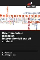 Orientamento E Intenzioni Imprenditoriali Tra Gli Studenti R. Ponmani (U. A.)