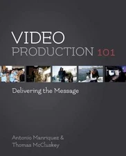 Video Production 101: - Paperback, by Manriquez Antonio; McCluskey - Acceptable