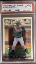 2000 Topps Chrome Traded Miguel Cabrera PSA 10