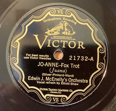 Edwin J McEnelly Or   78 rpm Victor scr 21732: Jo-Anne/All of the Time; E cond