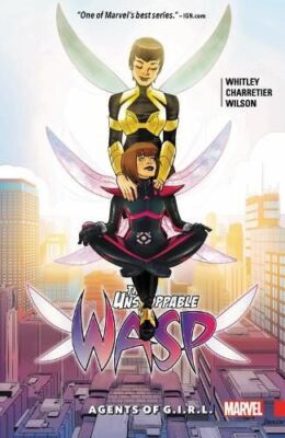 The Unstoppable Wasp Vol. 2: Agents O, Jeremy Whitley,Stan , Lik