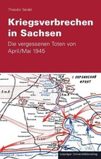 Theodor Seidel Kriegsverbrechen in Sachsen