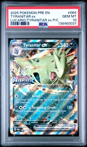 2025 POKEMON PRE EN-PRISMATIC EVOLUTIONS #064 TYRANITAR EX PSA 10