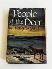 People of the Deer By Farley Mowat HC 1952 1st Edition With Dust Jacket