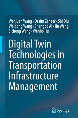 Digital Twin Technologies in Transportation Infrastructure Management | Buch