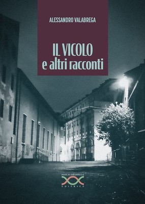 Buch - Alessandro Valabrega - Die Gasse und andere Erzählungen - Paola Caramella Edi