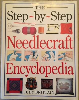 Step-By-step Needlecraft Encyclopedia