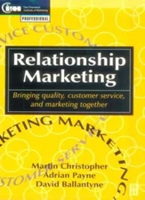 Relationship Marketing: Bringing quality, customer service and m