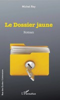 Michel Rey | Le Dossier Jaune | Taschenbuch | FranzöSisch (2022) | 216 S.