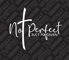 Not Perfect just forgiven Cross vinyl decal sticker Car Truck Christian Jesus