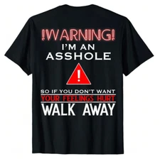 Anti Social Shirt Warning I'm An As*Hole T-Shirt Adult Humor
