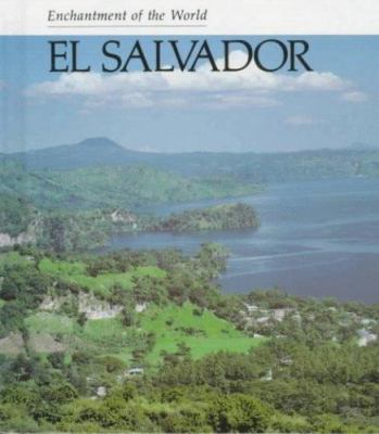 El Salvador (ENCHANTMENT OF THE WORLD SECOND SERIES) by Faren Maree Bachelis
