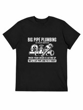 Big Pipe Plumber Funny Blue Collar Humor Grap...