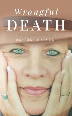 Heather T Edgell Wrongful Death (Taschenbuch) (US IMPORT)