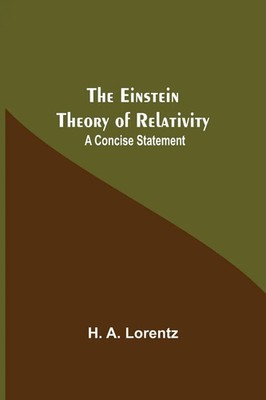 H. A. Lorentz | The Einstein Theory Of Relativity | Taschenbuch | Englisch