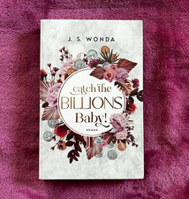 Catch the BILLIONS Baby! von J. S. Wonda   Ta...