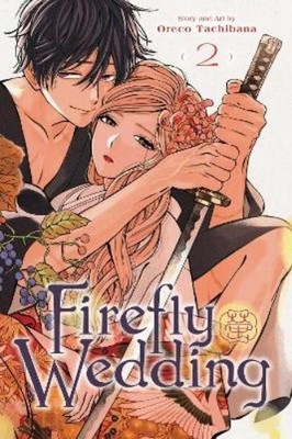 Oreco Tachibana Firefly Wedding, Vol. 2 (Paperback) Firefly Wedding