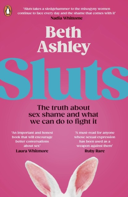Sluts by Beth Ashley (Paperback Book)