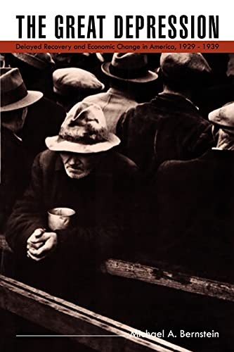 The Great Depression: Delayed Recovery and Economic Change in America ...