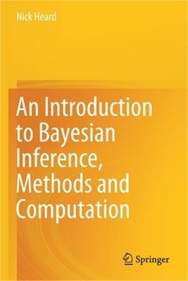 An Introduction to Bayesian Inference, Methods and Computation (Paperback or Sof
