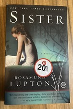 Image of Sister : A Novel by Rosamund Lupton (2011, Trade Paperback)