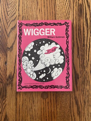 Gift Quality - 1st Edition of Wigger by William Goldman Hardcover w DJ