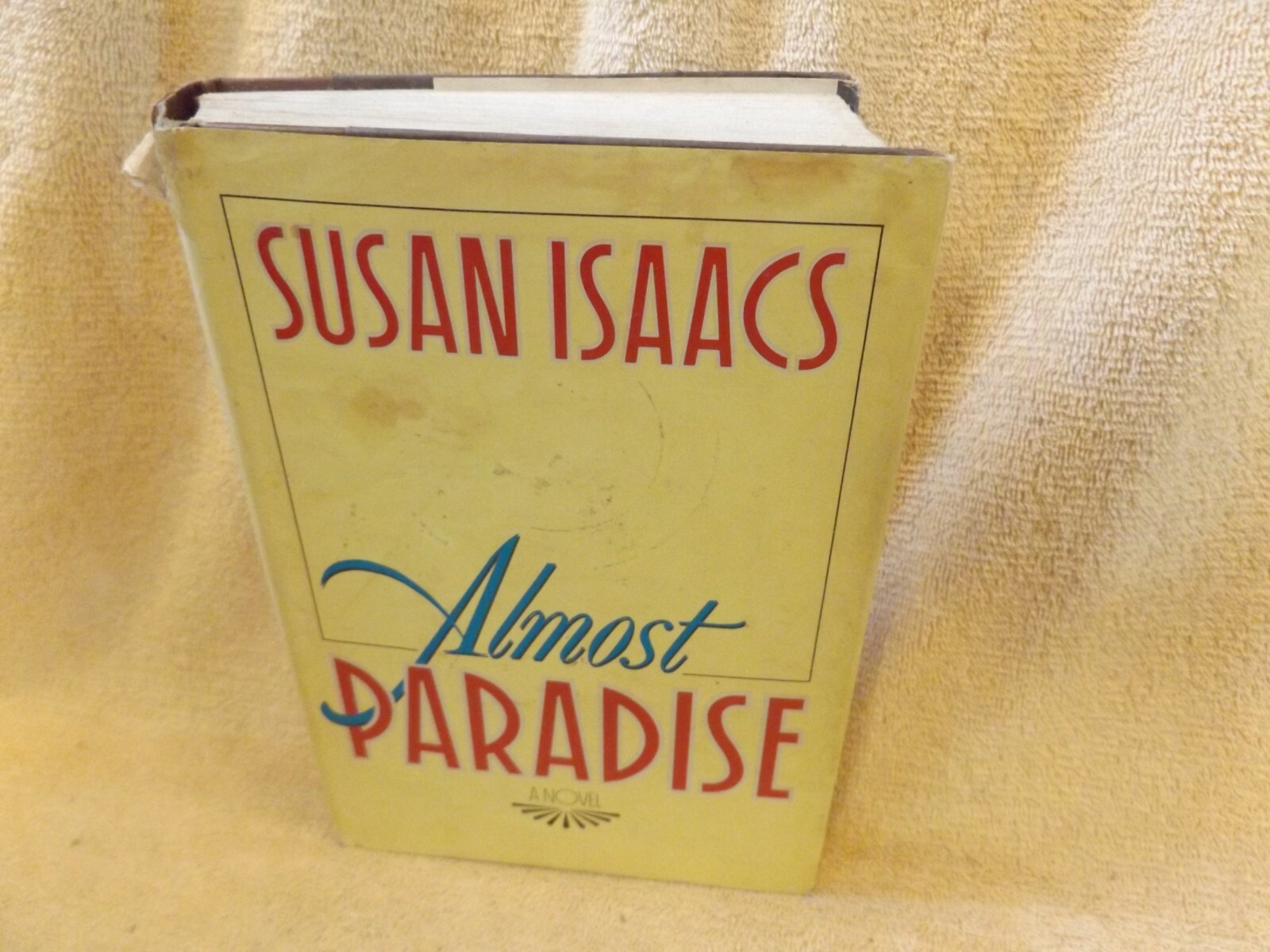 FILA ALMOST PARADISE by Susan Isaacs 1984 BCE Harper & Row hardcover and dust jacket