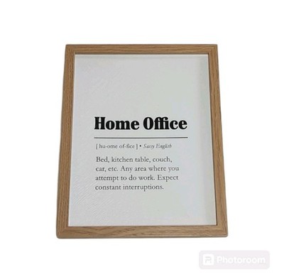 Funny Home Office Definition Sign 8x10 Quote Wall Decor Working from Home White