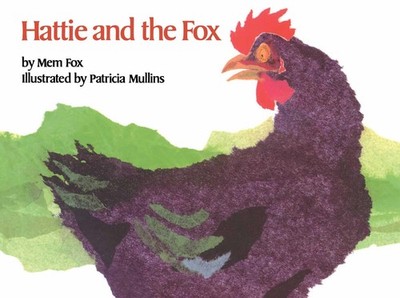 Hattie and the Fox (Classic Board Books) - board book Fox, Mem|Mullins, Patr...